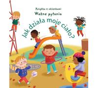 Comment fonctionne mon corps ? Questions importantes - Matthew Oldham (Kinderbuch mit Klappen auf Polnisch)
