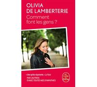 Comment font les gens ? - Olivia de Lamberterie - Lgf - Poche - Roman