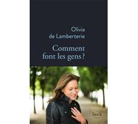 Olivia de Lamberterie – Comment font les gens ? – Roman – Broché