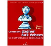 Comment Gagner Aux Échecs - Les Compétences Indispensables