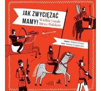 Comment gagner des mamans El¿bieta Pa³asz (Buch auf Polnisch)