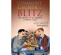 Comment gagner en blitz Les secrets d'un champion d'échecs russe - G. Chepukaitis - Le Pion Passe - broché - Livre-jeu