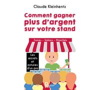 COMMENT GAGNER PLUS D ARGENT SUR VOTRE STAND