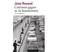 Comment gagner sa vie honnêtement La vie poétique - Jean Rouaud - Gallimard - Poche - Roman