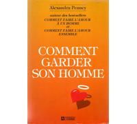 COMMENT GARDER SON HOMME