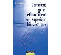 Comment gérer efficacement son superieur hiérarchique