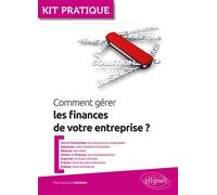 Comment gérer les finances de votre entreprise? - Paul-Jacques Lehmann - Ellipses - broché - Guide