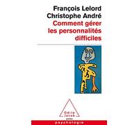 Comment gérer les personnalités difficiles
