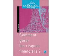 Comment gerer les risques financiers - J.F Faye - Technique Et Documentation - broché - Livre