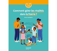 Comment gérer les rivalités dans la fratrie ? – Mango