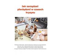 Comment gérer son argent en temps de crise ? Wies³awa Pastuszek, Sandra Martynów, Katarzyna Ciupa-Wojtasik (Buch auf Polnisch)