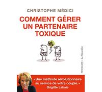 Comment gérer un partenaire toxique