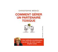 Comment gérer un partenaire toxique