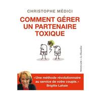 Comment Gérer Un Partenaire Toxique
