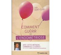 Comment guérir de l'endométriose