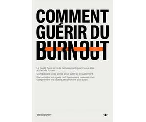 Comment Guerir Du Burn Out: Un guide du système nerveux pour le stress chronique et l'épuisement