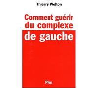 Comment guérir du complexe de gauche