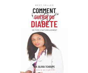 COMMENT GUÉRIR DU DIABETE DE TYPE 2 NATURELLEMENT