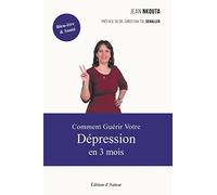 Comment Guérir Votre Dépression en 3 mois: Pas de sous-titre