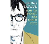 Comment habiter la terre
