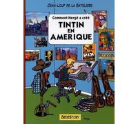 Comment Hergé a créé "Tintin en Amérique"