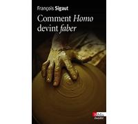 Comment Homo devint Faber