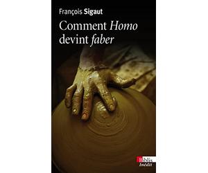 Comment Homo devint Faber