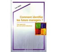 Comment identifier les futurs managers ? Louis Sahuc (Auteur)