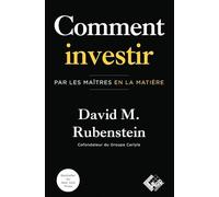 Comment investir: Par les maîtres en la matière