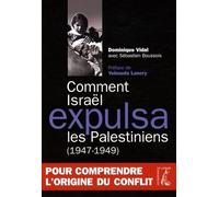 COMMENT ISRAEL EXPULSA LES PALESTINIENS (NED)