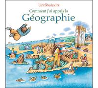 Comment j ai appris la geographie - Uri Shulevitz - Kaleidoscope - relié - Album jeunesse dès 3 ans
