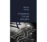 COMMENT J AI TUE SON PERE