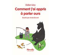 Comment j'ai appris à parler ours