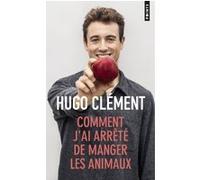 Comment j'ai arrêté de manger les animaux – Point S