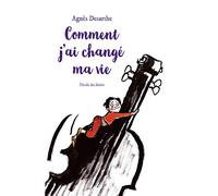 COMMENT J'AI CHANGE MA VIE