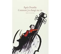 Comment j'ai changé ma vie