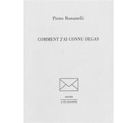 Comment J'Ai Connu Degas - Edgar Degas - L'echoppe Eds De - broché - Essai