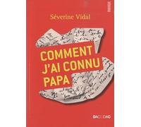 Comment J'ai Connu Papa