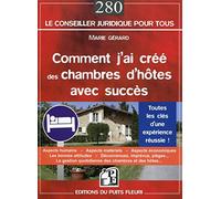 Comment j'ai créé des chambres d'hôtes avec succès. Toutes les clés d'une expérience réussie !