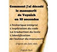 Comment j'ai DECODE le manuscrit de VOYNICH en 10 secondes: (alors que je suis nul en mathematiques)
