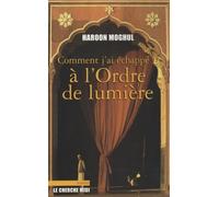 Comment J'ai Échappé À L'ordre De Lumière