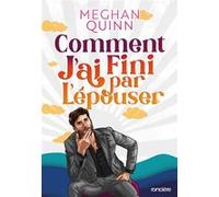 Comment j'ai fini par l'épouser (broché) "édition spéciale illustrée" Meghan Quinn (Auteur), Zeynep Diker (Traduction)