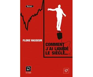 Comment j'ai liquidé le siècle