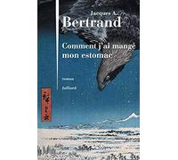Comment j'ai mangé mon estomac