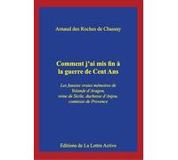 Comment j'ai mis fin à la guerre de Cent Ans, les vraies fausses mémoires de Yolande d'Aragon, reine