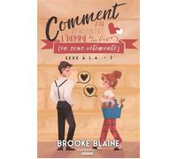 Comment j'ai rencontré l'homme de ma vie (en sous-vêtements): Sexe à L.A., T2