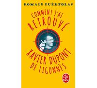Comment J'ai Retrouvé Xavier Dupont De Ligonnès