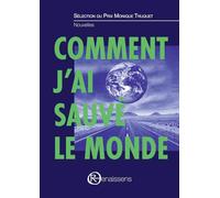 Comment j'ai sauvé le monde