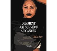 Comment j'ai survécu au cancer