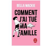 Comment J'ai Tué Ma Famille